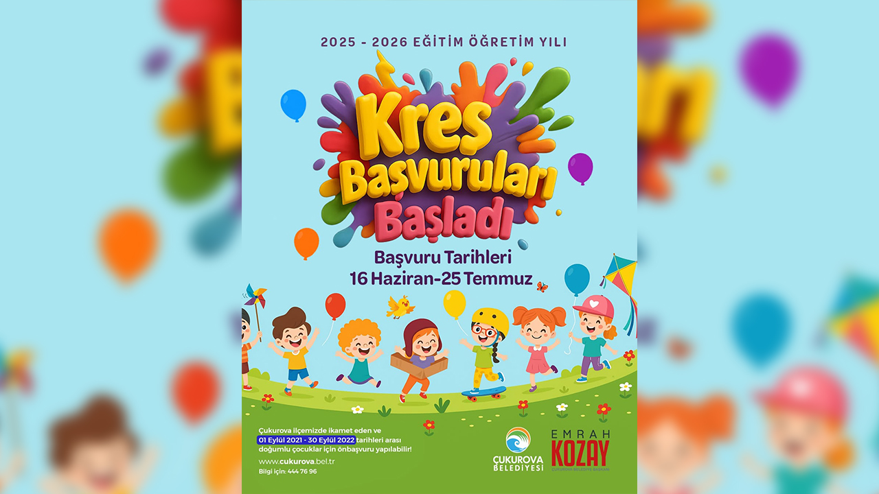 Çukurova Belediyesi’nde Yeni Dönem Kreş Başvuruları Başladı