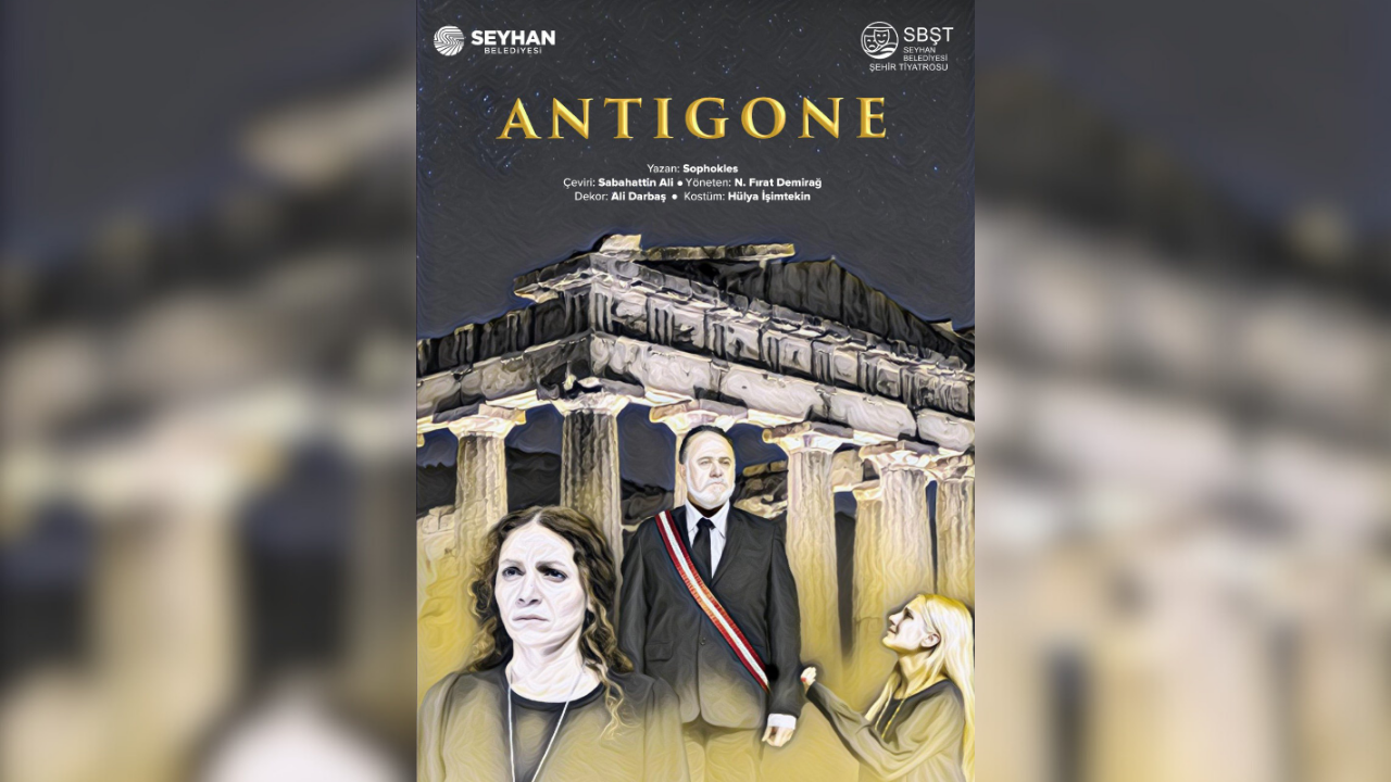 Seyhan Belediyesi Şehir Tiyatrosu’ndan “Antigone” Sahneye Çıkıyor