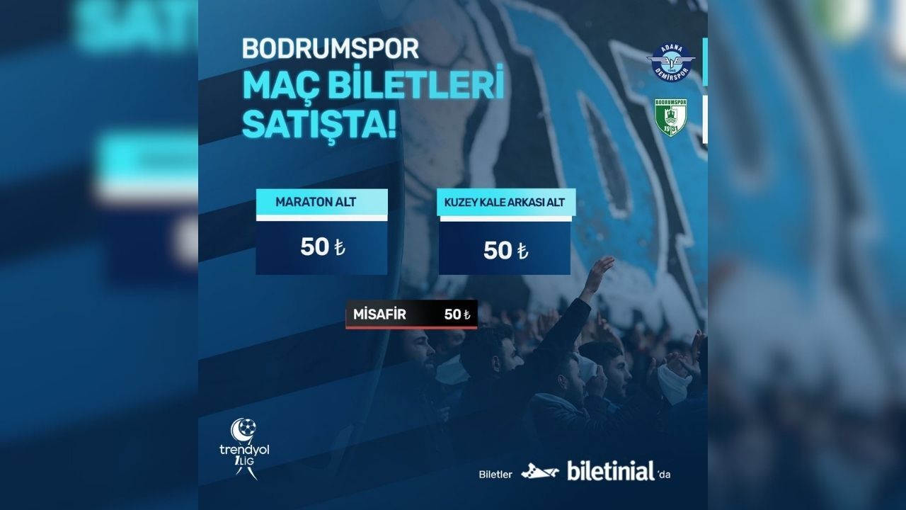 Adana Demirspor Bodrumspor Maçının Biletleri Satışta