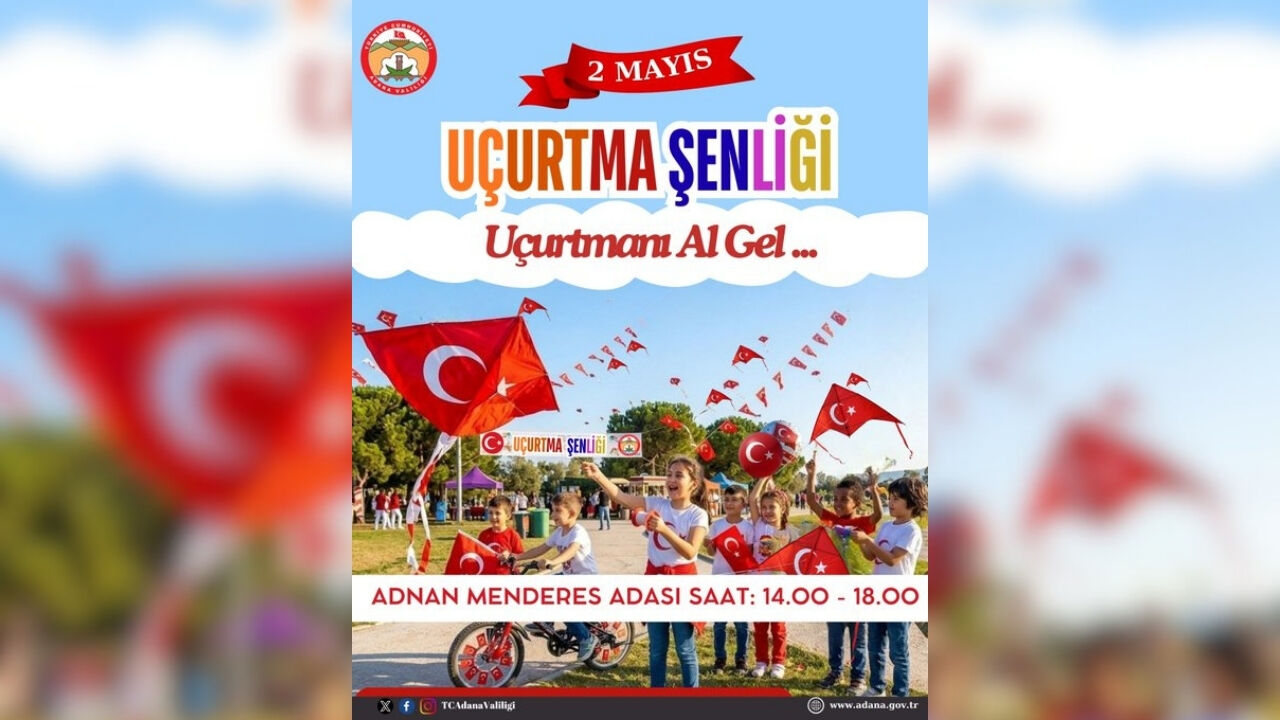 Adana’da Uçurtmalar Gökyüzünü Renklendirecek