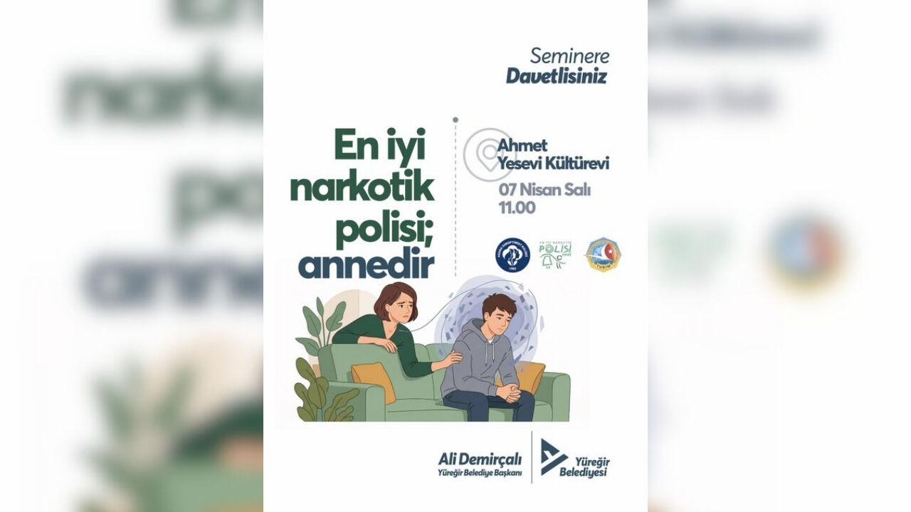 Yüreğir’de Uyuşturucuyla Mücadele Semineri Düzenleniyor