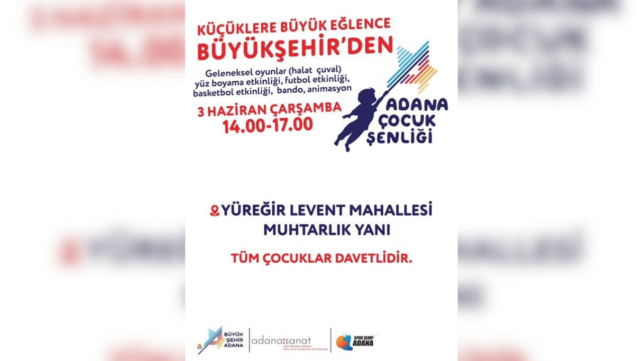Adana Büyükşehir’den Çocuklara Şenlik Daveti