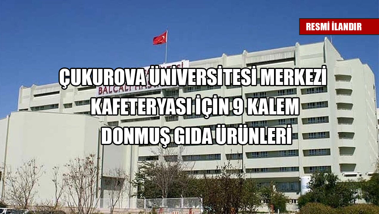 ÇUKUROVA ÜNİVERSİTESİ