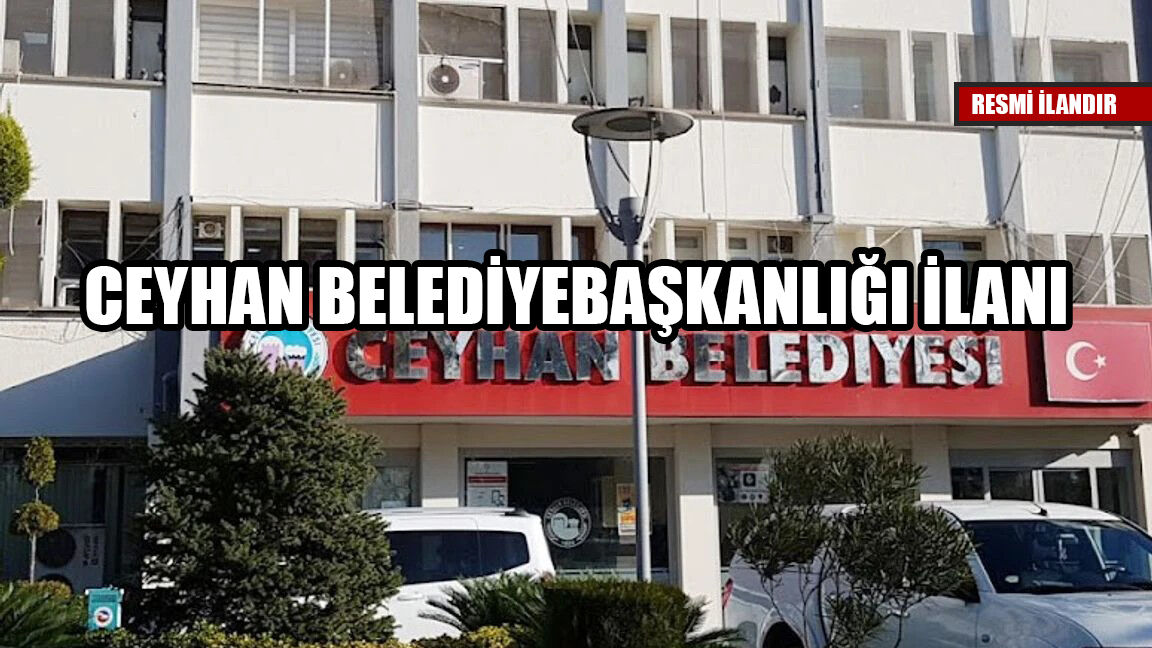 CEYHAN BELEDİYE BAŞKANLIĞI