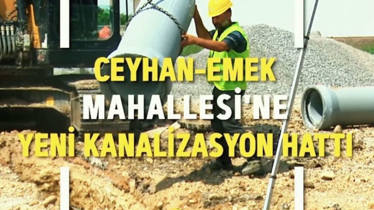 Ceyhan Emek Mahallesi'nde Eski Kanalizasyon Hattı Yenileniyor