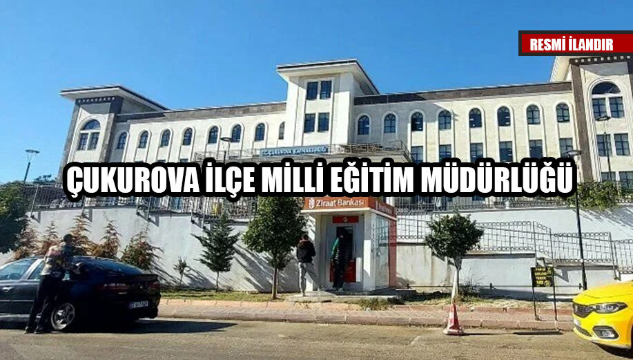 ÇUKUROVA İLÇE MİLLİ EĞİTİM MÜDÜRLÜĞÜ