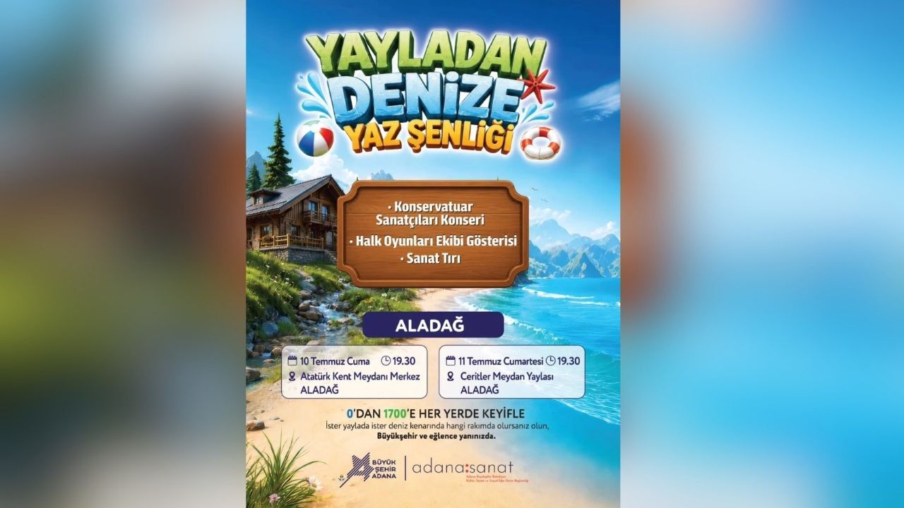 Yayladan Denize Yaz Şenliği Aladağlılarla Buluşuyor