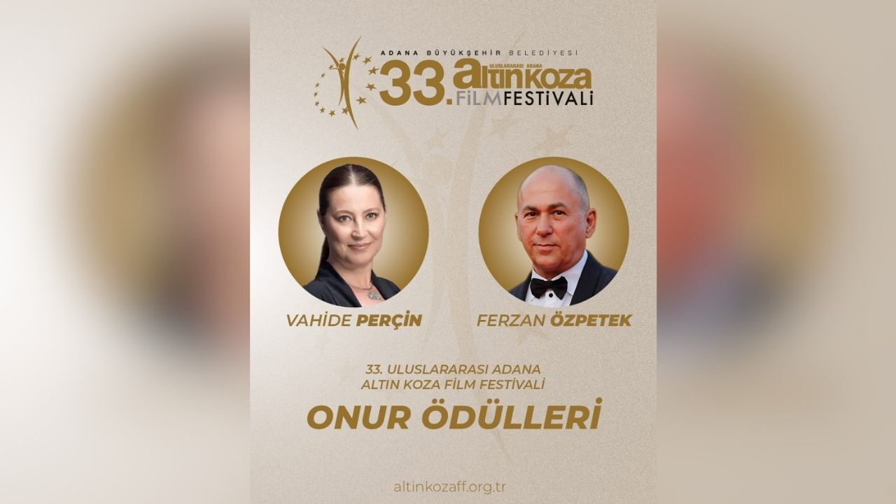 33. Uluslararası Adana Altın Koza Film Festivali'nde Onur Ödülleri Sahipleri Açıklandı