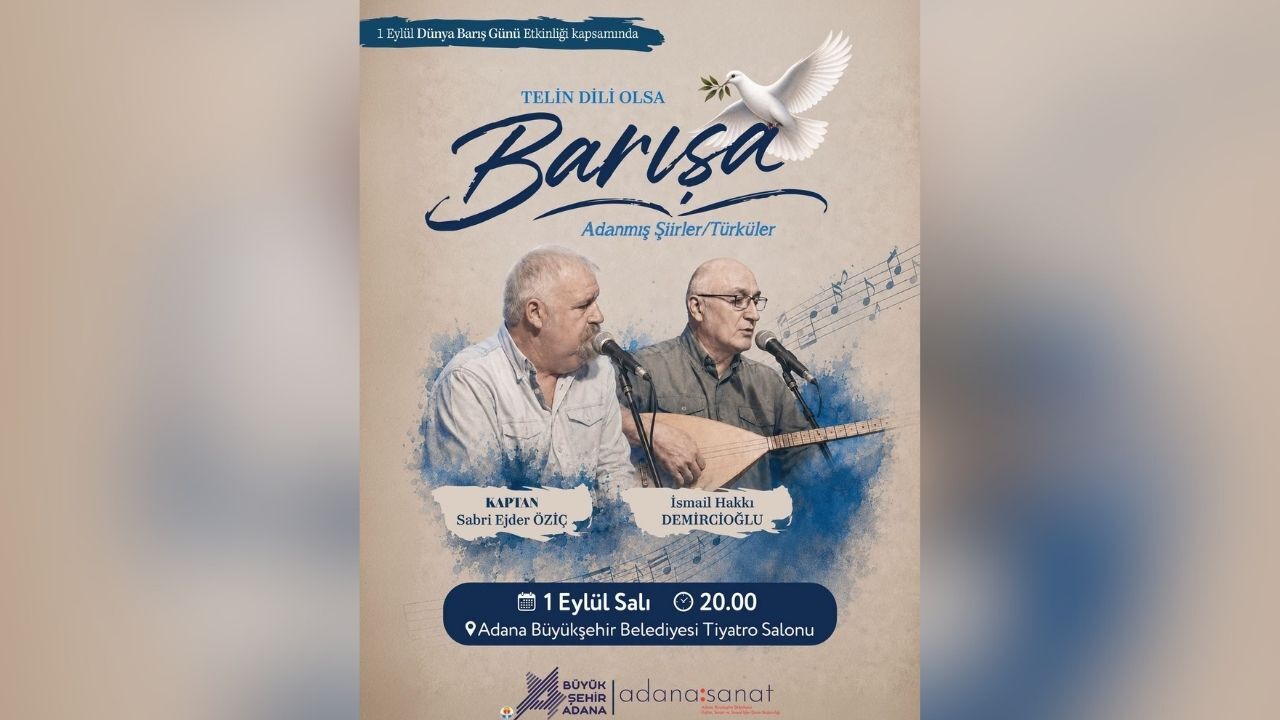 Dünya Barış Günü Adana’da Türkülerle Kutlanacak (1)