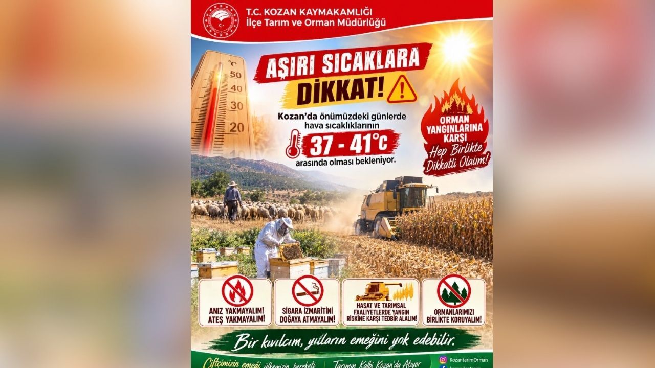 Kozan’da Orman Yangını Riski Arttı Üreticilere Peş Peşe Uyarılar