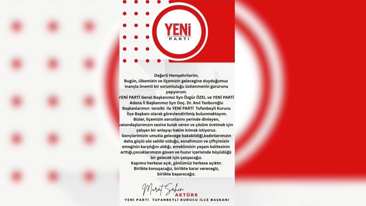 Yeni̇ Parti Tufanbeyli İlçe Başkanlığı’na Murat Şahin Aktürk Atandı (1)