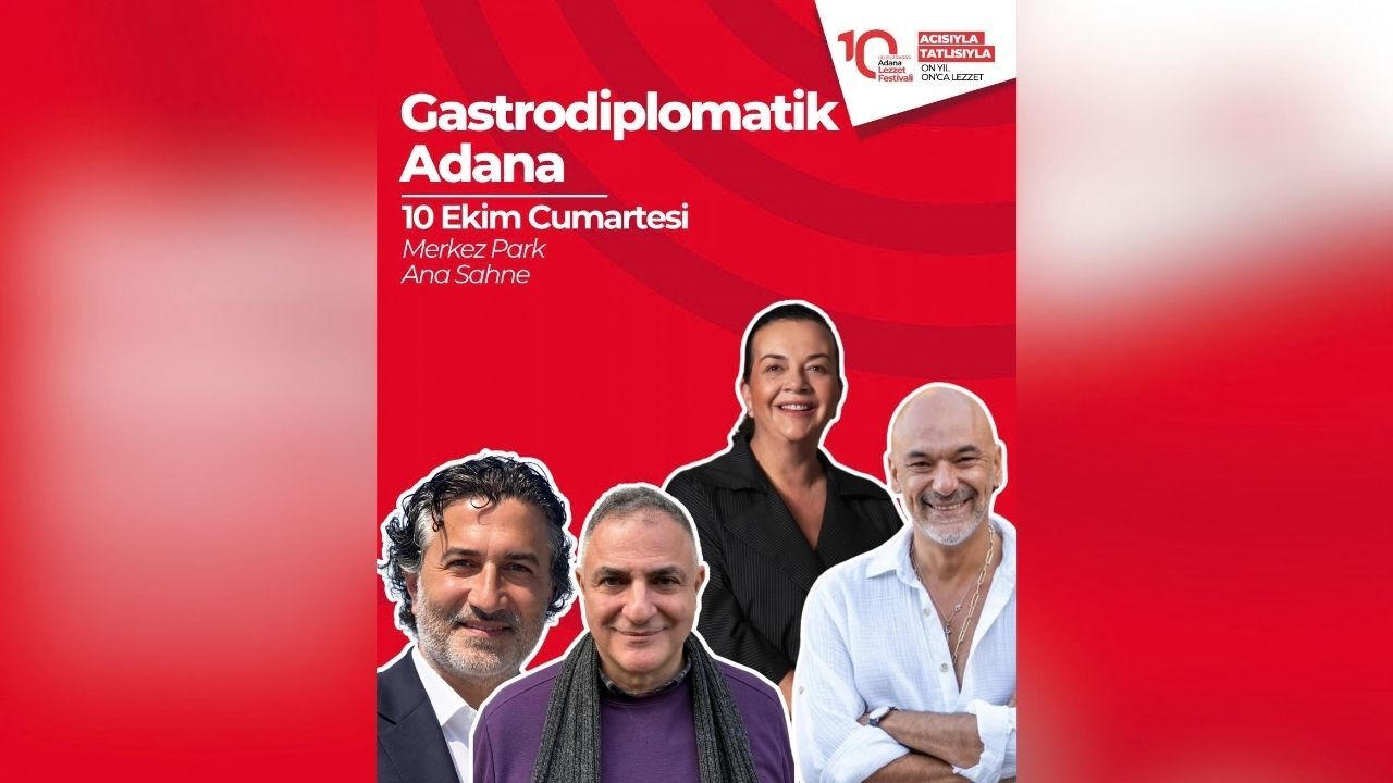 Adana Mutfağı Küresel Marka Olma Yolunda Konuşulacak