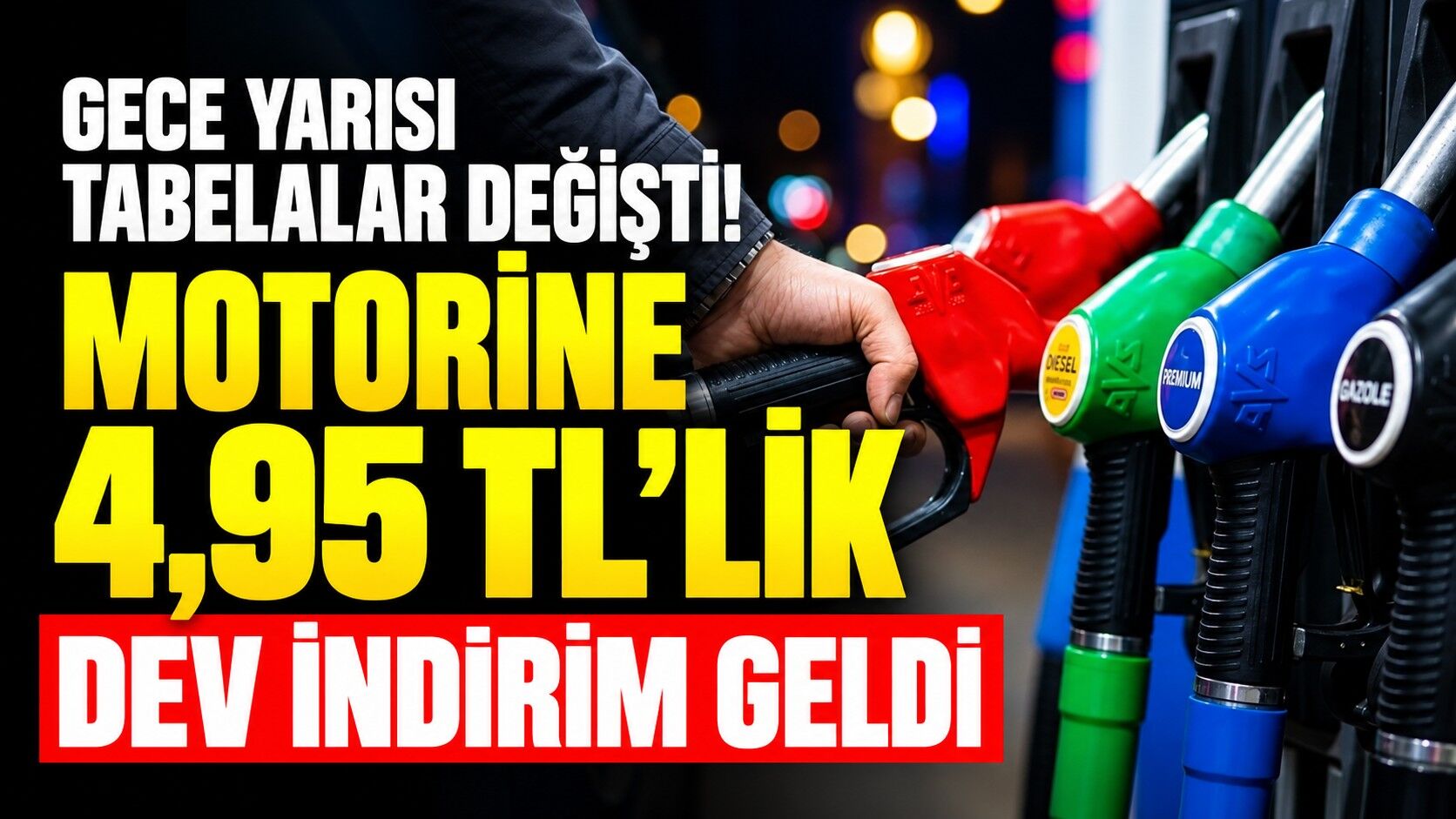 Gece yarısı tabelalar değişti! Motorine 4,95 TL’lik dev indirim geldi