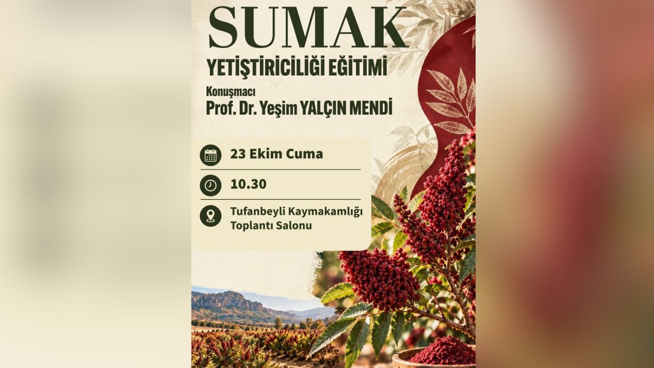 Tufanbeyli’de Sumak Yetiştiriciliği Eğitimi Düzenlenecek