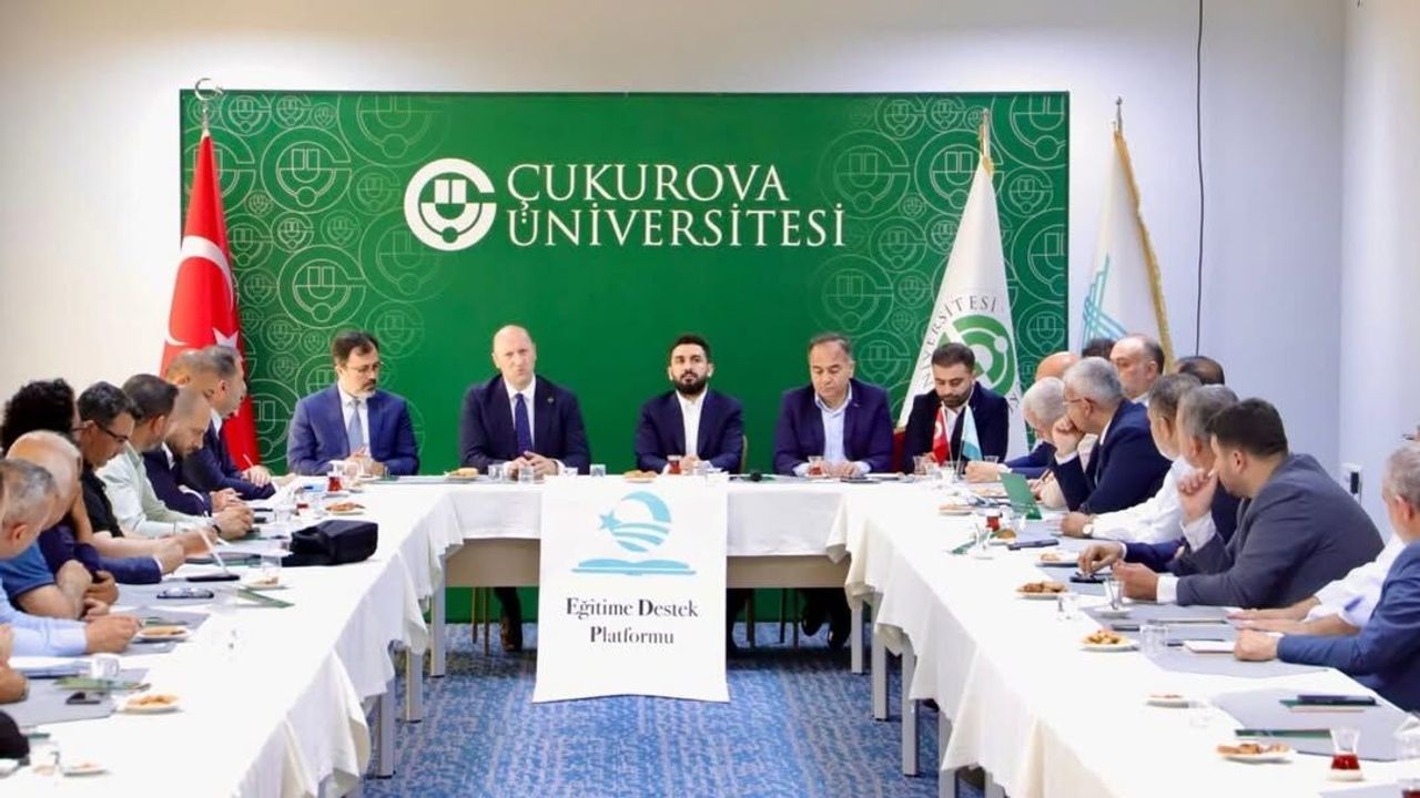 Adana’da Eğitimde Güç Birliği: Eğitime Destek Platformu Çukurova Üniversitesi’nde Toplandı