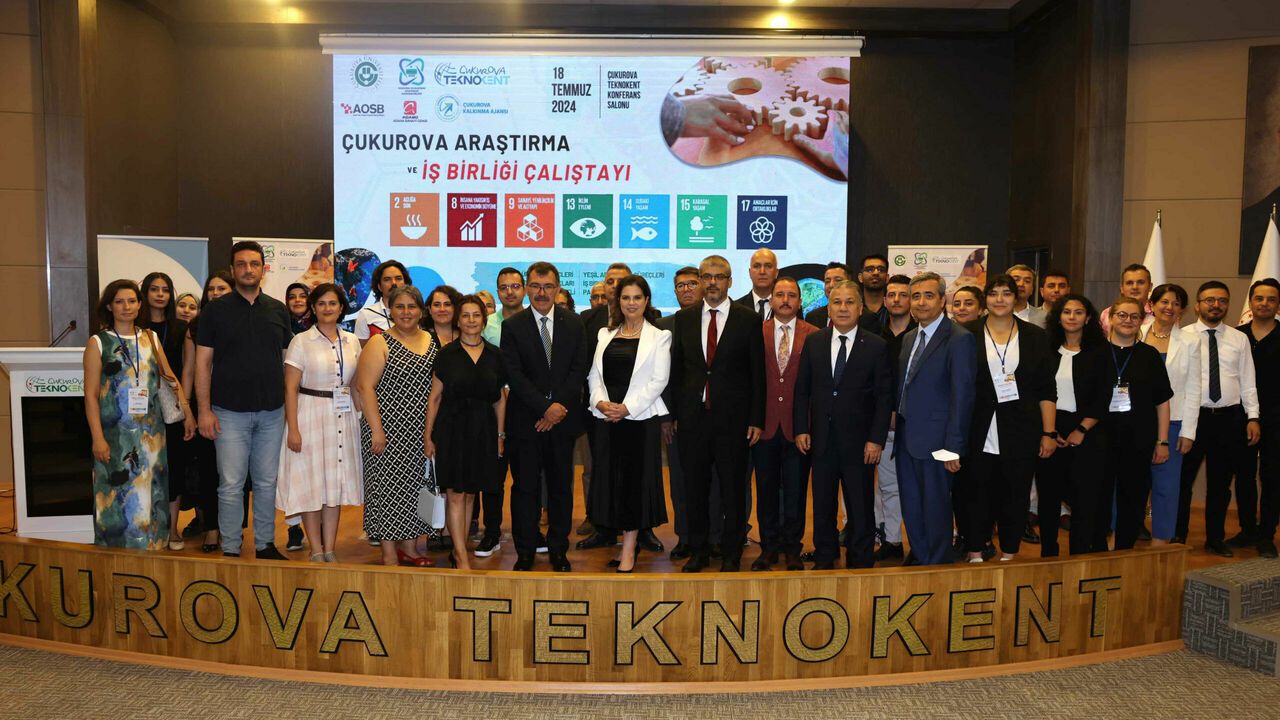 Çukurova Üniversitesi "Çukurova Araştırma ve İş birliği Çalıştayı'na" Ev Sahipliği Yaptı