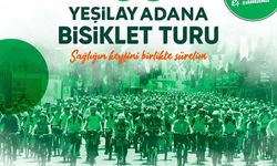 Adana’da pedallar sağlık için çevrilecek