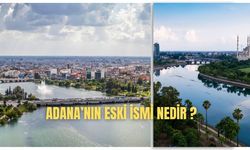 Adana'nın Eski İsmi Nedir?
