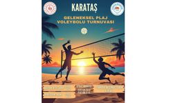 Karataş’ta Geleneksel Plaj Voleybolu Turnuvası Başlıyor