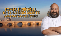 MasterChef jürisi Somer Sivrioğlu, Adana’ya geliyor!