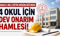 Adana'da 4 okul için büyük yenileme mesaisi başlıyor