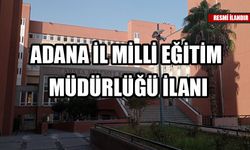 ADANA İL MİLLİ EĞİTİM MÜDÜRLÜĞÜ