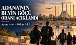 Adana’nın beyin göçü oranı açıklandı: Türkiye ortalamasının altında