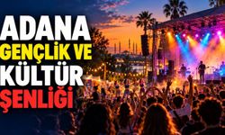 Adana’da gençlik coşkusu başlıyor: Konserler, dans gösterileri ve partiler ücretsiz