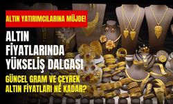 Altın yatırımcılarına müjde! Güncel gram ve çeyrek altın fiyatları ne kadar?