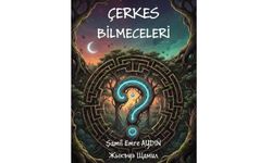 Kültürel belleğe yolculuk: Şamil Emre Aydın’dan “Çerkes Bilmeceleri” E-Kitap olarak yayımlandı