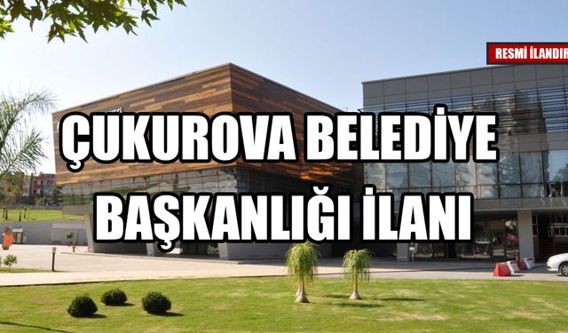 ÇUKUROVA BELEDİYE BAŞKANLIĞI