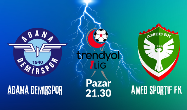 Adana Demirspor – Amedspor maçı saat kaçta? Hangi kanalda?