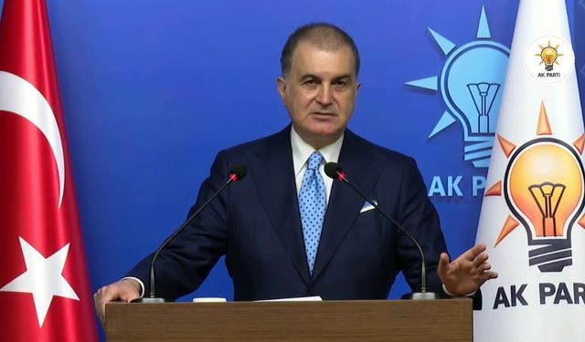 AK Parti Sözcüsü Ömer Çelik’ten Dünyaya Net Mesaj!
