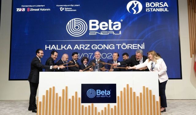 Borsa İstanbul’da gong Beta Enerji için çaldı