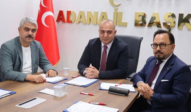 MHP Adana İl Başkanlığı'nda kritik toplantı!