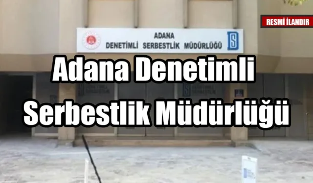 Adana Denetimli Serbestlik Müdürlüğü