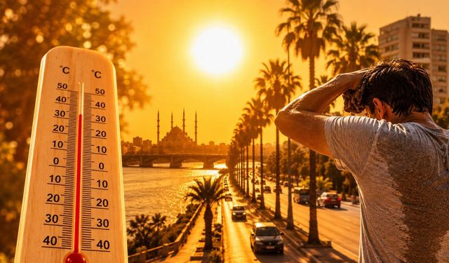 Eyyam-ı Bahur başladı! Adana'da hissedilen sıcaklık zirve yapacak
