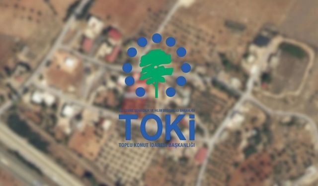 TOKİ’den Adana’da arsa fırsatı: Açık artırma yarın başlıyor