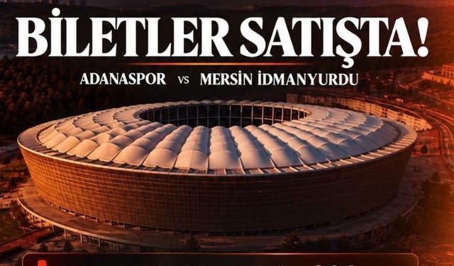 Adanaspor-Mersin İdman Yurdu maçı bilet fiyatları belli oldu