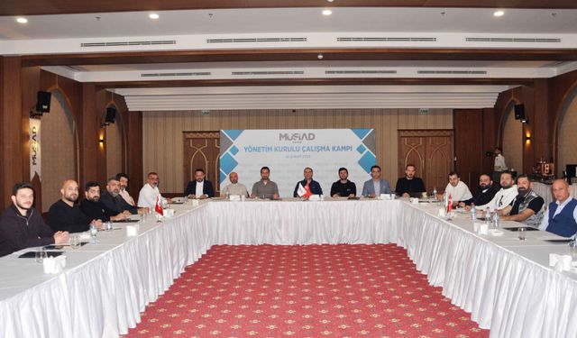 MÜSİAD Adana’da ‘Çalışma Kampı’ etkinliği