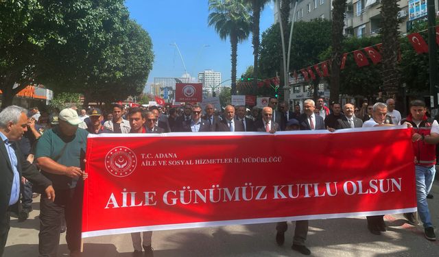 Adana’da “Uluslararası Aile Günü” yürüyüşü düzenlendi