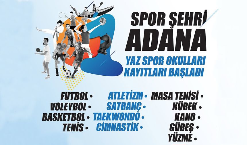 Adana’da çocuklar bu yaz spora doyacak