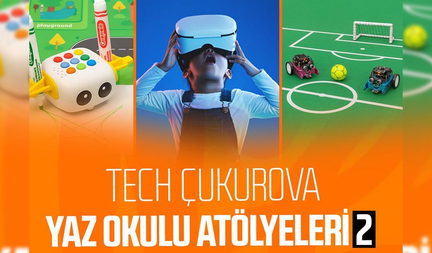Çukurova Belediyesi’nden Miniklere Teknolojiyle Dolu Bir Yaz