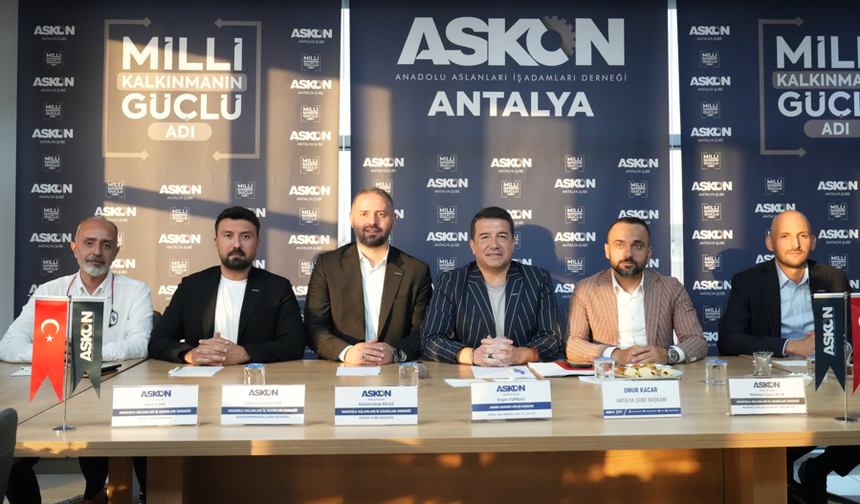 ASKON’dan Akdeniz çıkarması! İş dünyasının kalbi Antalya’da attı