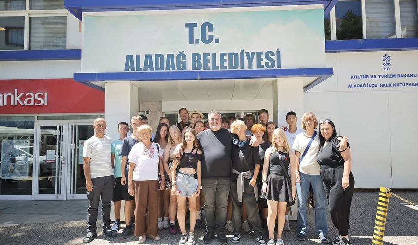 Aladağ Belediyesi’nden Ukraynalı Gençlere Dostluk Köprüsü