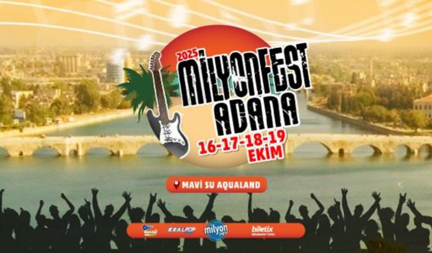 Milyonfest Adana 2025 Ekim’de müzikseverlerle buluşuyor