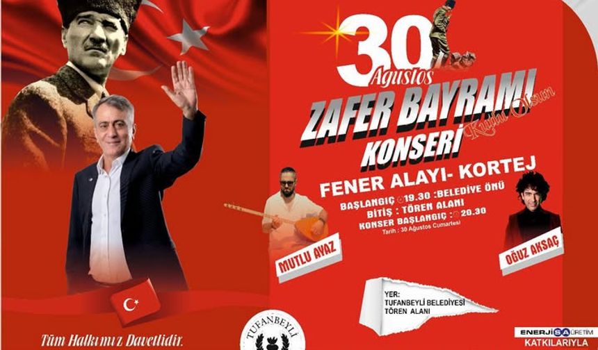 Tufanbeyli’de 30 Ağustos zafer coşkusu fener alayı ve konserle taçlanacak