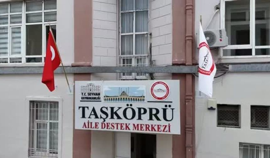 Seyhan’da kadınlara ve ailelere dev destek: Taşköprü Aile Destek Merkezi kapılarını açtı