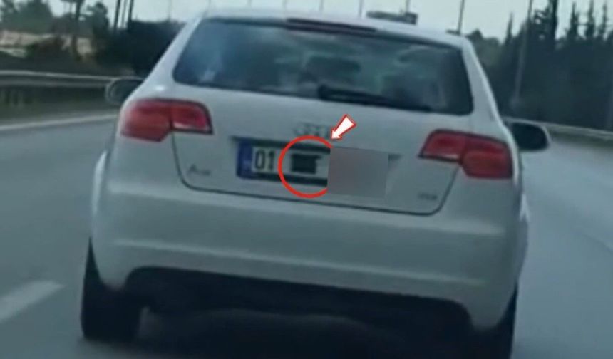Plakasını gizleyip Adana yoluna çıktı! Cezası 140 bin TL oldu
