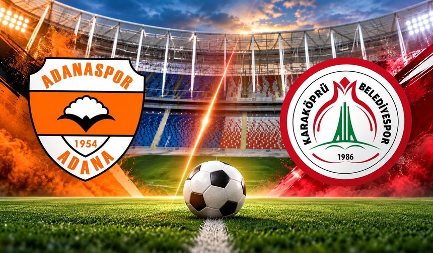 Adanaspor bugün sahaya çıkıyor! Karaköprü maçı saat kaçta, hangi kanalda?
